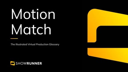 Motion match in Virtual Production