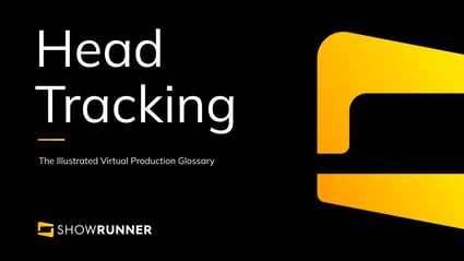 Head tracking in Virtual Production