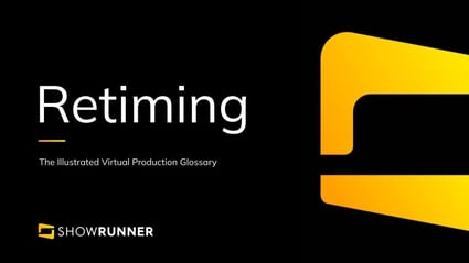 Retiming in Virtual Production