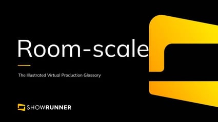 Room-scale in Virtual Production