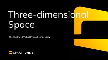 Three-dimensional space in Virtual Production