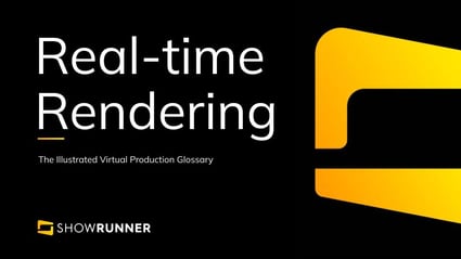 Real-time rendering in Virtual Production