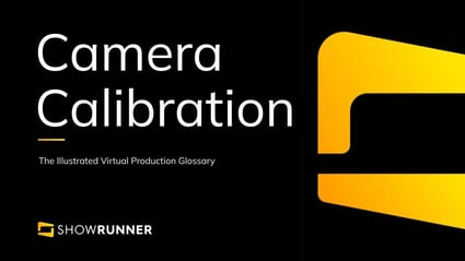 Camera calibration in Virtual Production