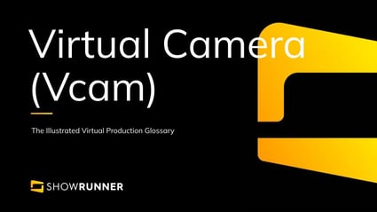 Virtual camera (Vcam) in Virtual Production