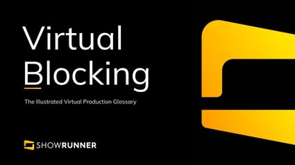 Virtual blocking in Virtual Production