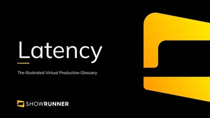 Latency in Virtual Production