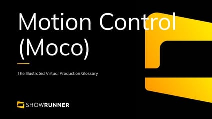 Motion control (Moco) in Virtual Production