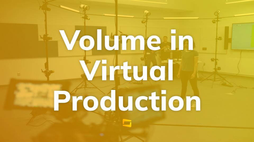 volume-in-virtual-production